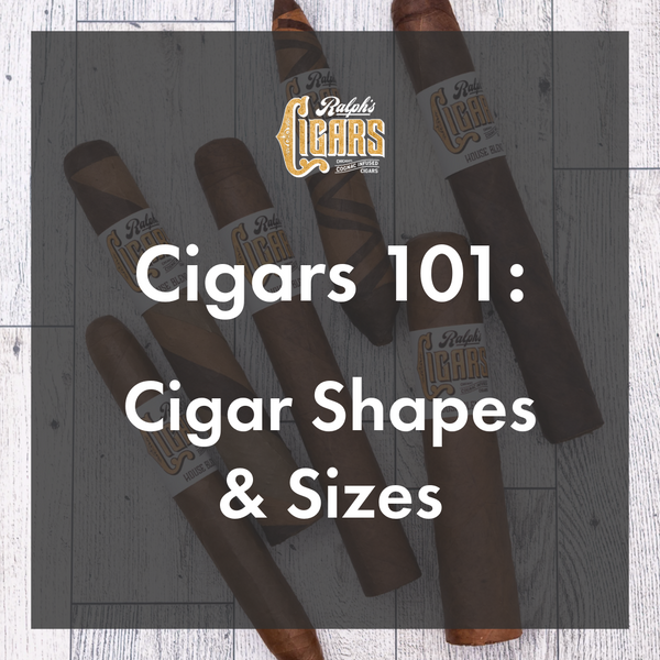 Cigars 101: Shapes and Sizes