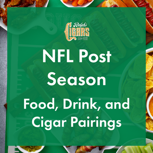 NFL Post Season: Food, Drink, and Cigar Pairings